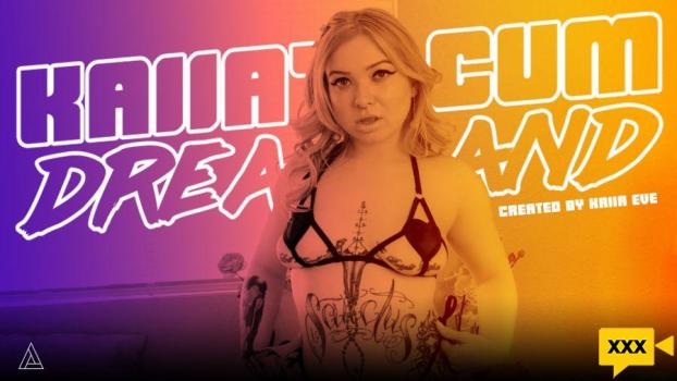 Model Time – Kaiia Eve – Kaiia’s Cum Dreamland