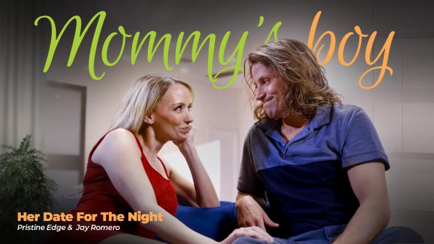 Mommy’s Boy – Pristine Edge – Her Date For The Night