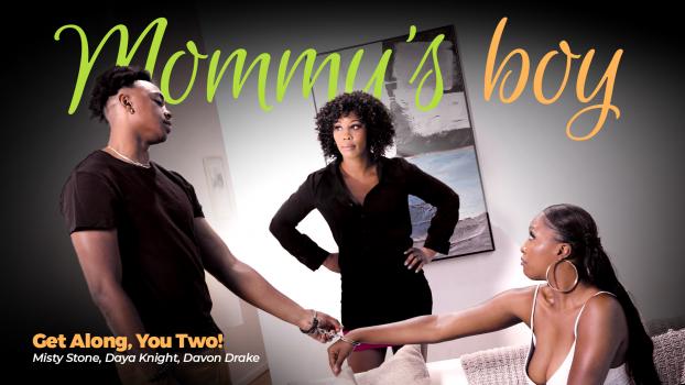 Mommy’sBoy – Misty Stone & Daya Knight ​- Get Along, You Two!