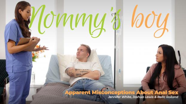 Mommy’sBoy – Jennifer White & Bella Rolland – Apparent Misconceptions About Anal Sex